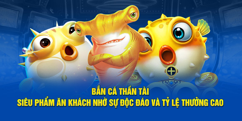 Bắn Cá Thần Tài - Khám Phá Đại Dương Tại Website Jun88 1 Trang Chủ Jun88.com #1 Việt Nam Phòng chơi tân thủ